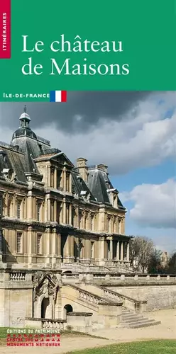 Couverture du produit · Le Château de Maisons. Maisons-Laffitte