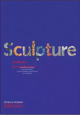 Couverture du produit · Sculpture : Méthode et vocabulaire