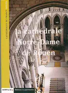 Couverture du produit · La Cathédrale Notre-Dame de Rouen