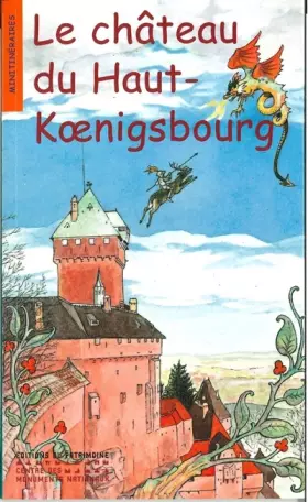 Couverture du produit · Le Château du Haut-Koenigsbourg