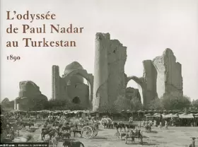 Couverture du produit · L'Odyssée de Paul Nadar au Turkestan