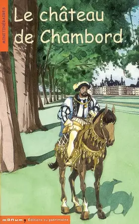 Couverture du produit · Le Château de Chambord