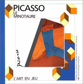 Couverture du produit · Pablo Picasso : Le Minotaure