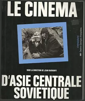 Couverture du produit · Cinema d'asie centrale soviétique