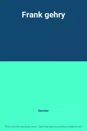 Couverture du produit · Frank gehry