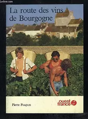 Couverture du produit · La route des vins de bourgogne