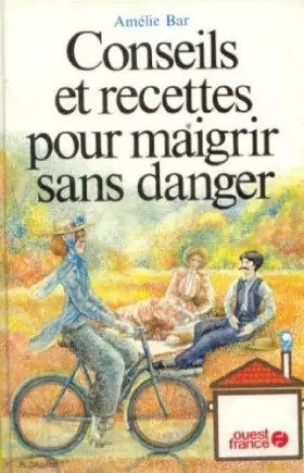 Couverture du produit · Conseils et recettes pour maigrir sans danger