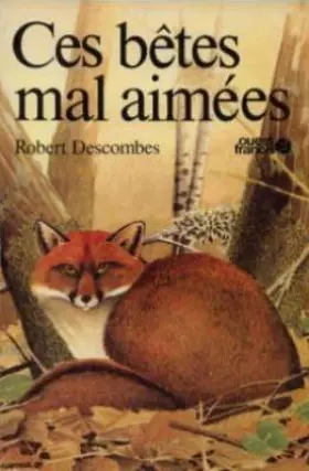 Couverture du produit · Ces bêtes mal aimées