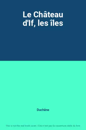 Couverture du produit · Le Château d'If, les îles