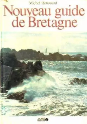 Couverture du produit · Nouveau guide de Bretagne