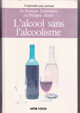 Couverture du produit · L'Alcool sans l'alcoolisme