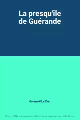 Couverture du produit · La presqu'île de Guérande
