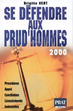 Couverture du produit · SE DEFENDRE AUX PRUD'HOMMES. : Edition 2000