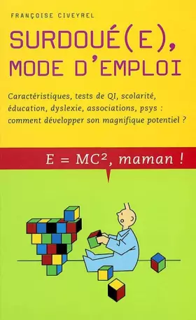 Couverture du produit · Surdoué(e), mode d'emploi