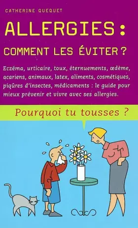 Couverture du produit · Allergies : Comment les éviter ?