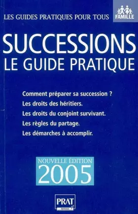 Couverture du produit · Successions 2005 : Le guide pratique