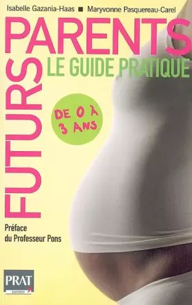 Couverture du produit · Futurs parents, le guide pratique