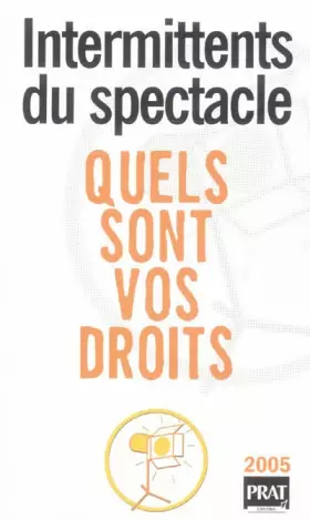 Couverture du produit · Intermittents du spectacle, quels sont vos droits ?