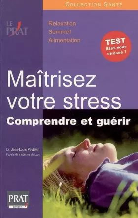 Couverture du produit · Maîtrisez votre stress: Comprendre et guérir