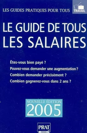 Couverture du produit · Le guide de tous les salaires - Edition 2005