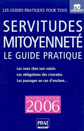 Couverture du produit · Servitudes et mitoyenneté: Le guide pratique