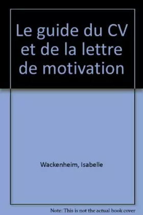 Couverture du produit · Le guide du CV et de la lettre de motivation