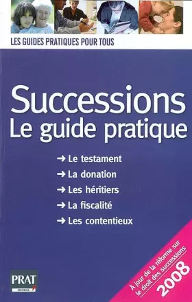 Couverture du produit · Successions 2008 : Le guide pratique