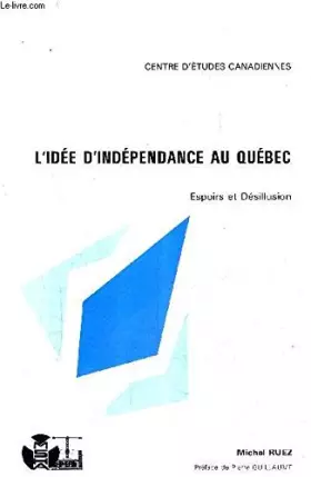 Couverture du produit · L'idée d'indépendance au Québec