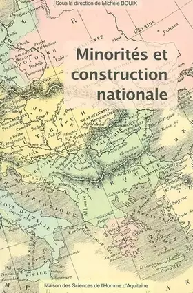 Couverture du produit · Minorités et construction nationale : XVIIIe-XXe siècles