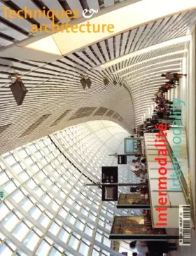 Couverture du produit · Techniques et architecture nø455 : intermodalite