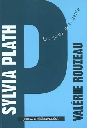 Couverture du produit · Sylvia Plath : Un galop infatigable