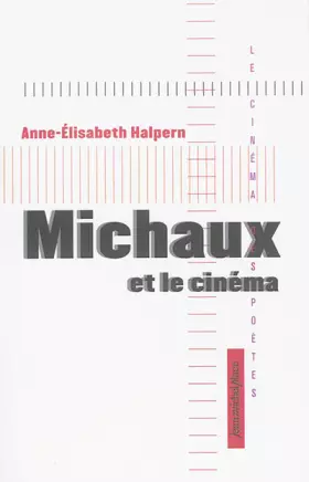 Couverture du produit · Michaux et le cinéma