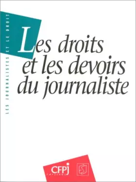 Couverture du produit · Les droits et les devoirs du journaliste