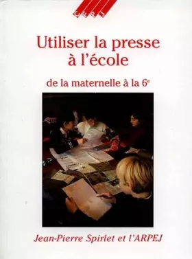 Couverture du produit · Utiliser la presse à l'école