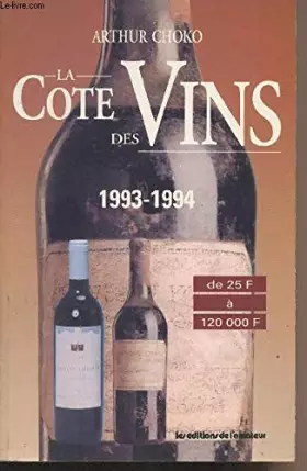 Couverture du produit · La cote des vins, 1993 - 1994