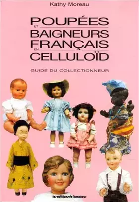 Couverture du produit · Poupées et Baigneurs français de celluloïd