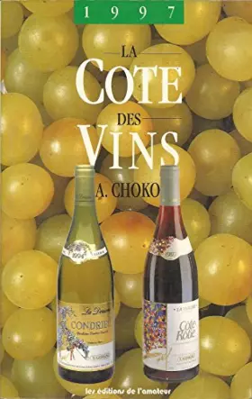 Couverture du produit · LA COTE DES VINS 1997