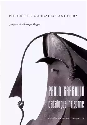 Couverture du produit · PABLO GARGALLO. Catalogue raisonné