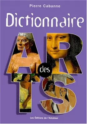 Couverture du produit · Dictionnaire des arts