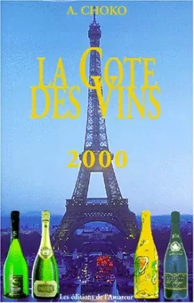 Couverture du produit · LA COTE DES VINS. Edition 2000