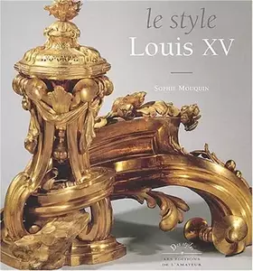 Couverture du produit · Le style Louis XV