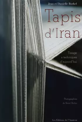 Couverture du produit · Tapis d'Iran : Tissage et techniques d'aujourd'hui