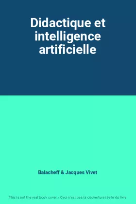 Couverture du produit · Didactique et intelligence artificielle
