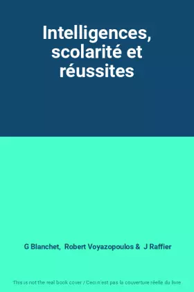 Couverture du produit · Intelligences, scolarité et réussites