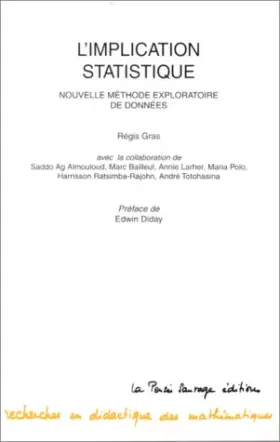 Couverture du produit · L'IMPLICATION STATISTIQUE. Nouvelle méthode exploratoire de données, Applications à la didactique