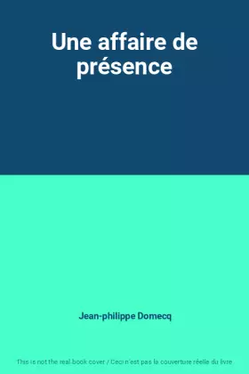 Couverture du produit · Une affaire de présence