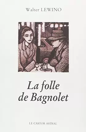 Couverture du produit · La Folle de bagnolet