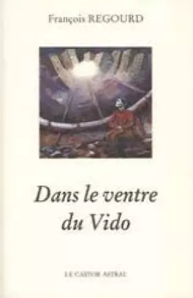 Couverture du produit · Dans le ventre du Vido