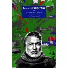 Couverture du produit · Ernest Hemingway. L'écrivain et son île
