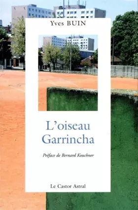 Couverture du produit · L'oiseau garrincha